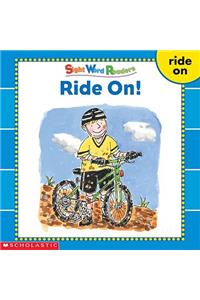 Sight Word Readers: Ride On!