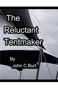 The Reluctant Tentmaker.
