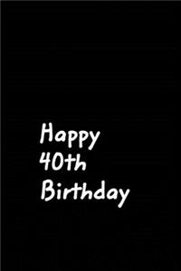 Happy 40th Birthday