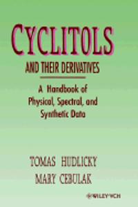 Cyclitols And Their Derivatives: A Handbook Of Physical, Spectral And Synthetic Data