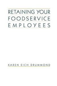 Retaining Your Foodservice Employees