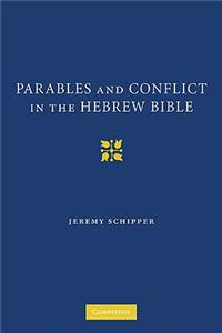 Parables and Conflict in the Hebrew Bible