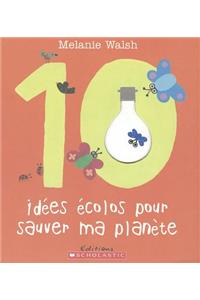 10 Id?es ?colos Pour Sauver Ma Plan?te