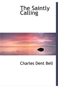 The Saintly Calling