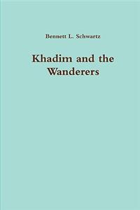 Khadim and the Wanderers