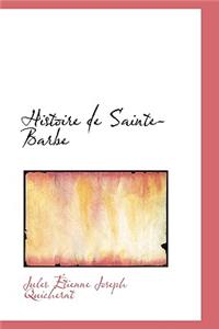 Histoire de Sainte-Barbe