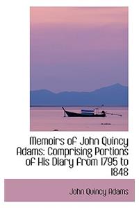 Memoirs of John Quincy Adams