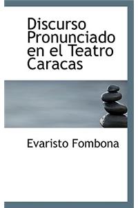 Discurso Pronunciado En El Teatro Caracas