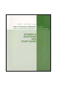 Student Solutions Manual for Bello/Britton S Topics in Contemporary Mathematics, 8th
