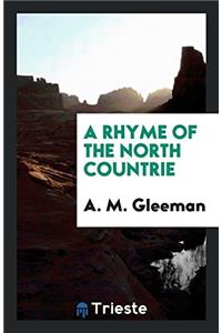 A RHYME OF THE NORTH COUNTRIE