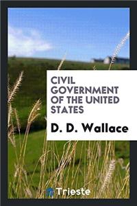 Civil Government of the United States