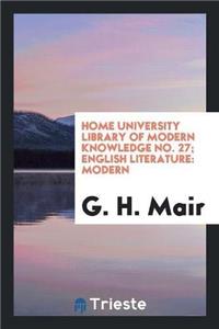 Home University Library of Modern Knowledge No. 27; English Literature