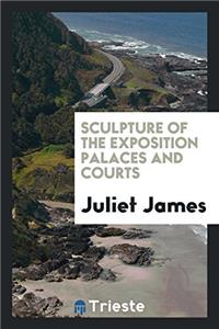 Sculpture of the Exposition Palaces and Courts