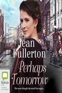 Perhaps Tomorrow
