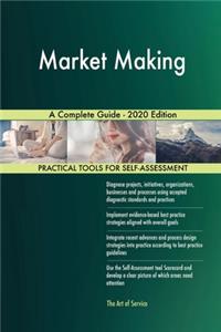 Market Making A Complete Guide - 2020 Edition