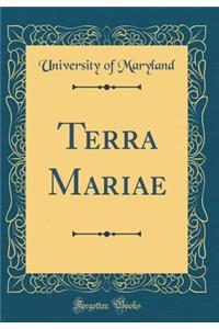Terra Mariae (Classic Reprint)