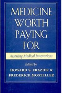 Medicine Worth Paying For