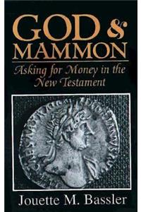 God & Mammon: Asking for Money in the New Testament