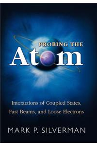 Probing the Atom