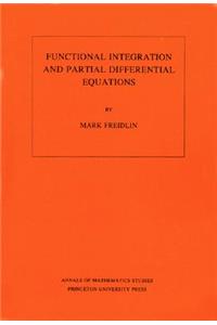 Functional Integration and Partial Differential Equations