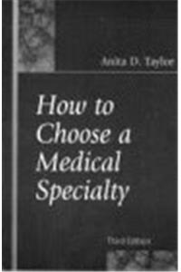 How to Choose a Medical Specialty