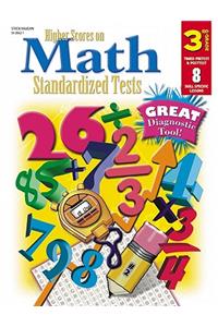 Steck-Vaughn Higher Scores on Math Standardized Tests: Student Test Grade 3