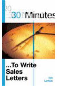 30 Minutes to Write Sales Letters