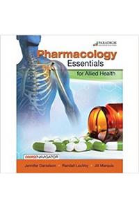 Pharmacology Essentials for Allied Health