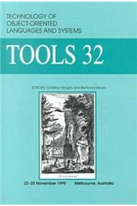 32nd International Conference on Technology of Object-Oriented Language and Systems (Tools-32/Pacific '99)