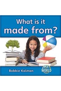 What Is It Made From?