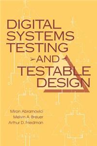 Digital Systems Testing and Testable Design