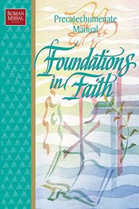 FOUNDATIONS IN FAITH: PRECATECHUMENATE M