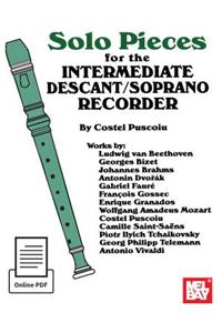 Solo Pieces for the Interm. Descant/Soprano Recorder