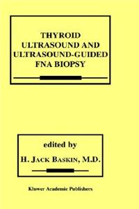 Thyroid Ultrasound and Ultrasound-Guided Fna Biopsy