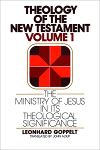 Ministry of Jesus in Its Theological Significance