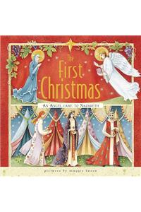 The First Christmas: An Angel Came to Nazareth