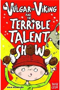 Vulgar the Viking and the Terrible Talent Show