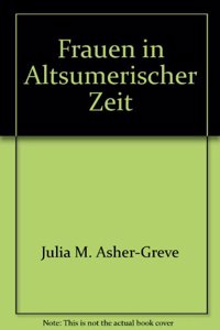 Frauen in Altsumerischer Zeit