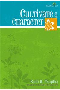 Cultivate Your Character