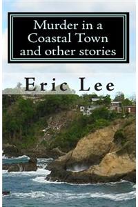 Murder in a Coastal Town and other stories