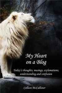 My Heart on a Blog