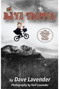 Mo' Dave Trippin