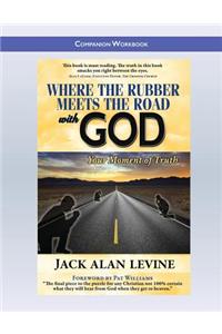 Where the Rubber Meets the Road with God