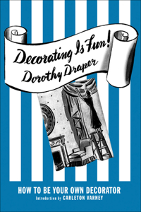 Decorating Is Fun! How to be Your Own Decorator