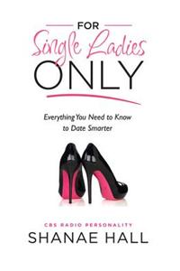 For Single Ladies Only