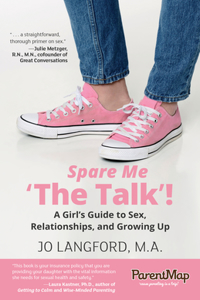 Spare Me 'The Talk'! a Girl's Guide