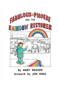 Fabulous Phoebe and the Rainbow Restorer