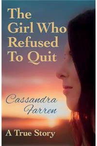 Girl Who Refused to Quit