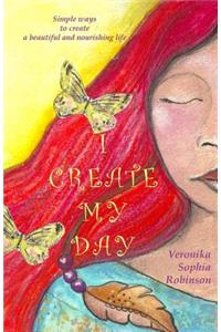 I Create My Day