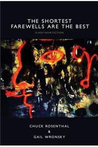 The Shortest Farewells Are the Best
